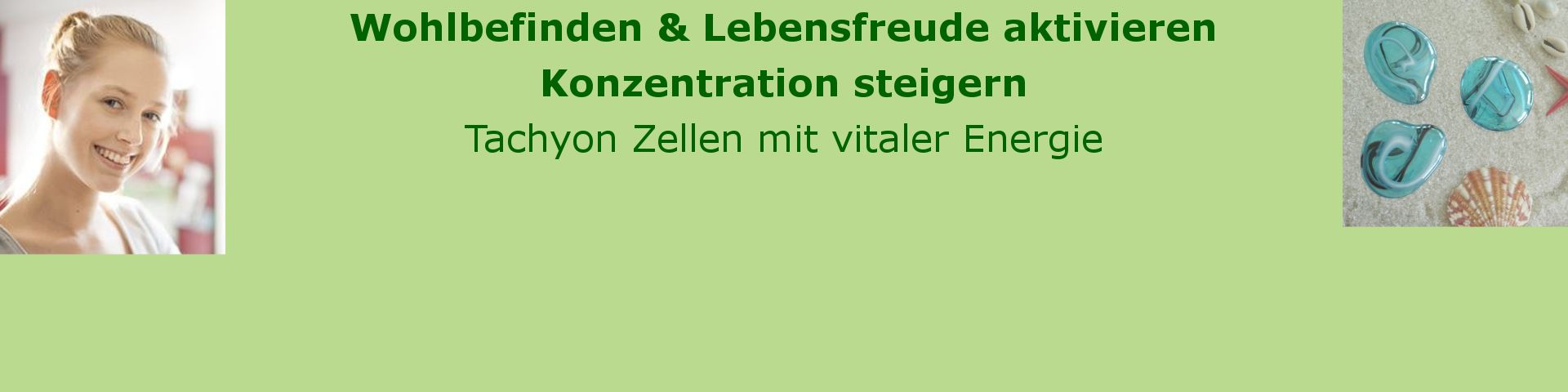 Tachyon Energie Zellen stärken Aura und Lebensenergie.